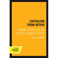 Capitalism from Within: Economy, Society, and the State in a Japanese Fishery