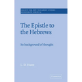 The Epistle to the Hebrews: Its Background of Thought