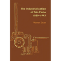 The Industrialization of São Paulo, 1800-1945