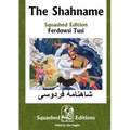 The Shahname (Squashed Edition)