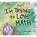 I'm Trying to Love Math
