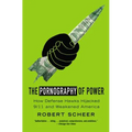 The Pornography of Power: Why Defense Spending Must Be Cut