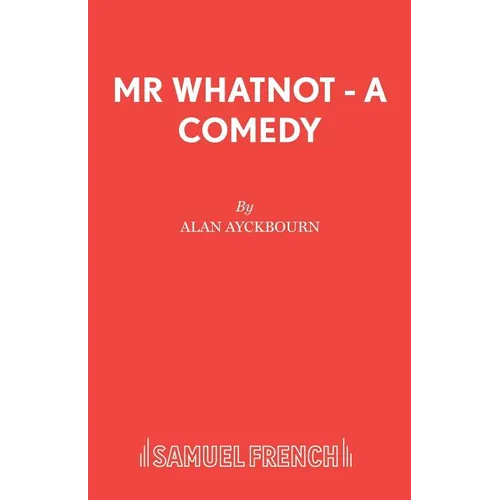 Mr Whatnot - A Comedy