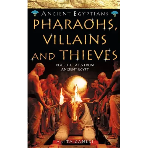 Pharaohs, Villains and Thieves