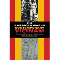 The American War in Contemporary Vietnam: Transnational Remembrance and Representation