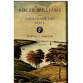 Roger Williams: The Church and the State