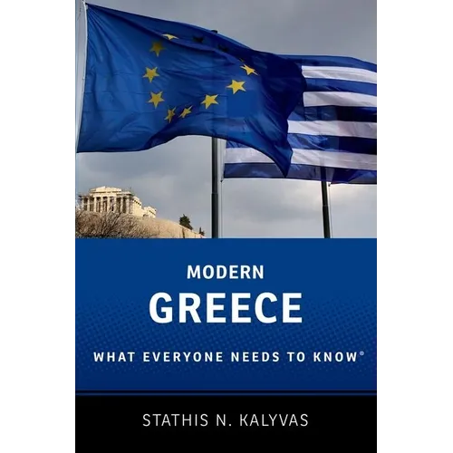 Modern Greece: What Everyone Needs to Know(r)