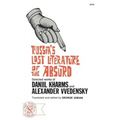 Russia's Lost Literature of the Absurd