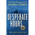 Desperate Hours: The Epic Rescue of the Andrea Doria