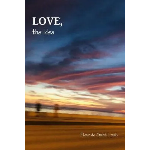 LOVE, the idea