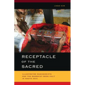Receptacle of the Sacred: Illustrated Manuscripts and the Buddhist Book Cult in South Asia