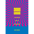 Shaky Ground: The '60s and Its Aftershocks