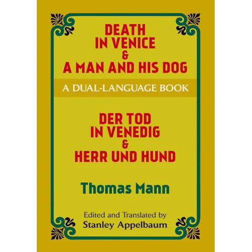 Death in Venice & a Man and His Dog: A Dual-Language Book