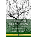 The Branch Will Not Break: 20th Century Nature Poems of North America
