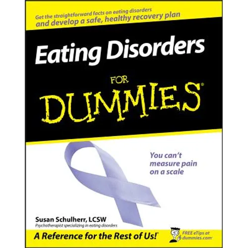 Eating Disorders for Dummies