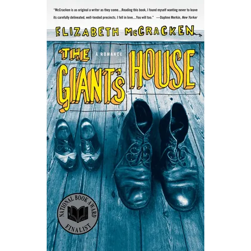 The Giant's House: A Romance
