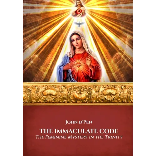 The Immaculate Code: The Feminine Mystery in the Trinity