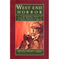 The West End Horror: A Posthumous Memoir of John H. Watson, M.D.