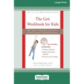 The Grit Workbook for Kids: CBT Skills to Help Kids Cultivate a Growth Mindset and Build Resilience [16pt Large Print Edition]