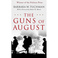 The Guns of August: The Pulitzer Prize-Winning Classic about the Outbreak of World War I