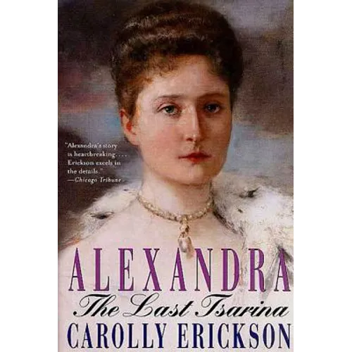 Alexandra: The Last Tsarina