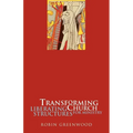 Transforming Church - Liberating Structures for Ministry
