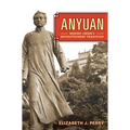 Anyuan: Mining China's Revolutionary Tradition Volume 24