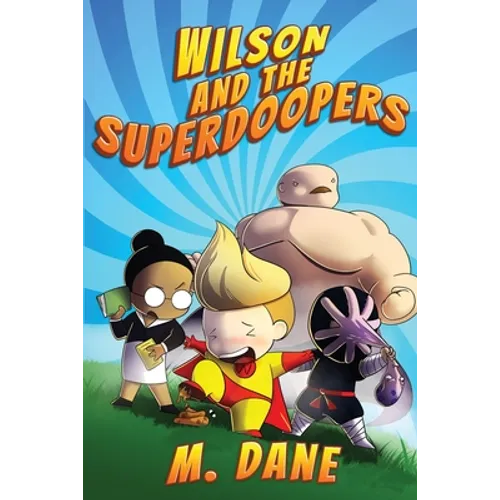 Wilson and the Superdoopers