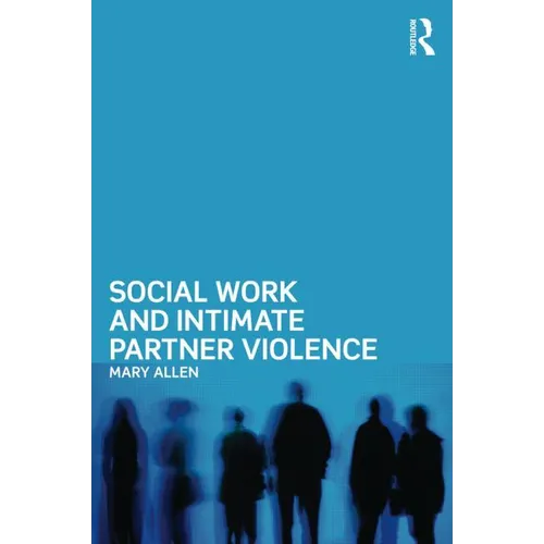 Social Work and Intimate Partner Violence