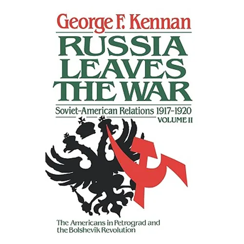 The Decision to Intervene: Soviet-American Relations, 1917-1920