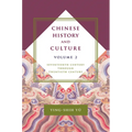 Chinese History and Culture: Seventeenth Century Through Twentieth Century, Volume 2