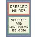 Selected and Last Poems: 1931-2004