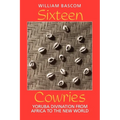 Sixteen Cowries: Yoruba Divination from Africa to the New World