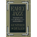 Early Jazz: Its Roots and Musical Development