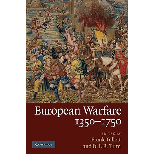European Warfare, 1350-1750