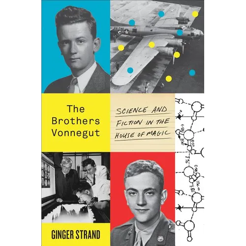The Brothers Vonnegut: Science and Fiction in the House of Magic