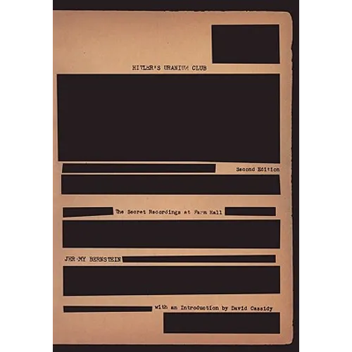 Hitler's Uranium Club: The Secret Recordings at Farm Hall