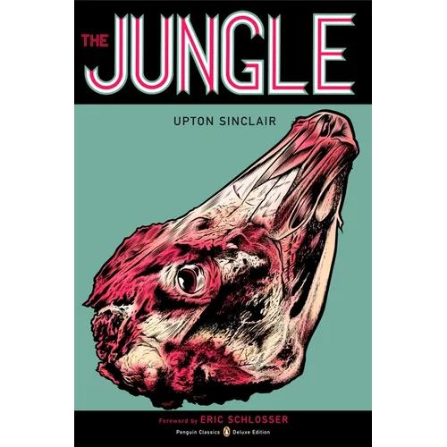 The Jungle: (Penguin Classics Deluxe Edition)