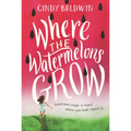 Where the Watermelons Grow