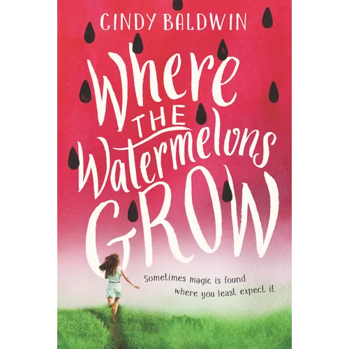 Where the Watermelons Grow