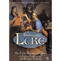 Illuminating Luke, Volume 2: The Public Ministry of Christ in Italian Renaissance and Baroque Painting