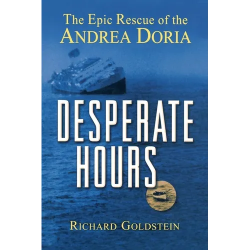 Desperate Hours: The Epic Rescue of the Andrea Doria