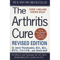 The Arthritis Cure: The Medical Miracle That Can Halt, Reverse, and May Even Cure Osteoarthritis