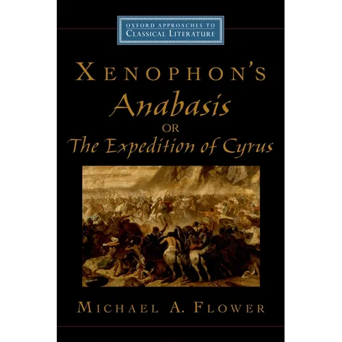 Xenophon's Anabasis, or the Expedition of Cyrus