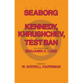 Kennedy, Krushchev, and Test Ban
