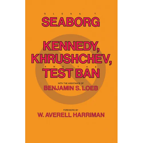 Kennedy, Krushchev, and Test Ban