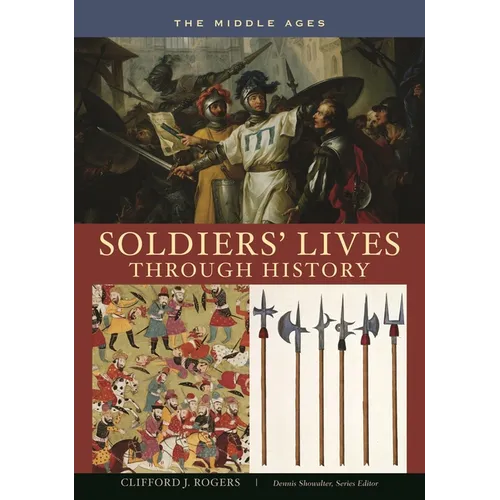 Soldiers' Lives Through History - The Middle Ages