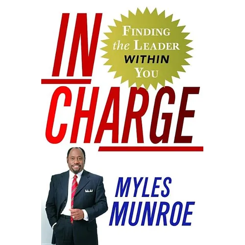 In Charge: Finding the Leader Within You