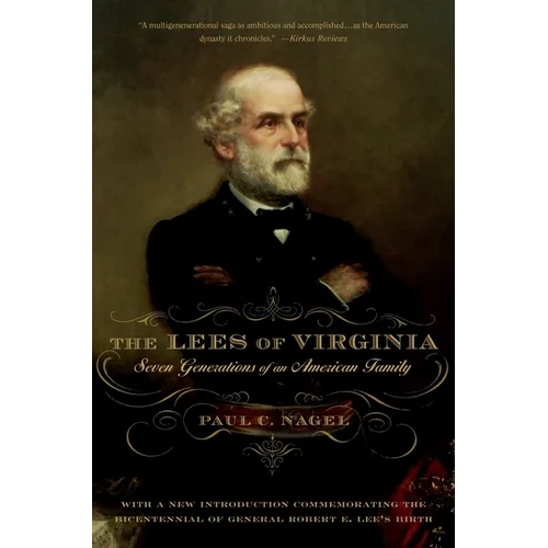 The Lees of Virginia: Seven Generations of an American Family