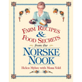 Farm Recipes and Food Secrets from Norske Nook